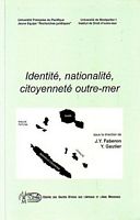 IDENTITE, NATIONALITE, CITOYENNETE OUTRE-MER