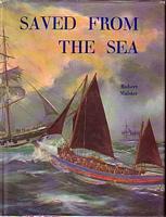 SAVED FROM THE SEA - The story of life-saving services on the East Anglian coast