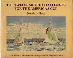 THE TWELVE METRE CHALLENGES FOR THE AMERICA'S CUP