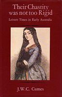 THEIR CHASTITY WAS NOT TOO RIGID - Leisure Times in Early Australia