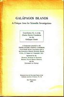 GALAPAGOS ISLANDS: A Unique Area for Scientific Investigations - Contribution No.4 of the Charles Darwin Foundation