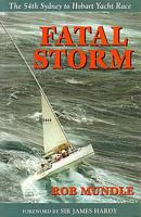 FATAL STORM - The 54th Sydney to Hobart Yacht Race
