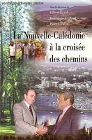 LA NOUVELLE-CALEDONIE A LA CROISEE DES CHEMINS