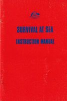 SURVIVAL AT SEA - Instruction Manual