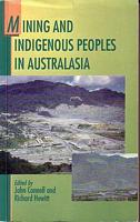 MINING AND INDIGENOUS PEOPLES IN AUSTRALASIA