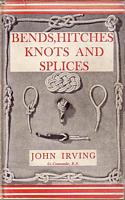 BENDS, HITCHES, KNOTS & SPLICES