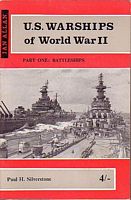 U.S. WARSHIPS OF WORLD WAR II - Part 1: Battleships, Battlecruisers and Aircraft Carriers