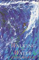 WALKING ON WATER