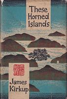 THESE HORNED ISLANDS - A Journal of Japan