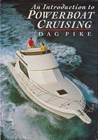 AN INTRODUCTION TO POWERBOAT CRUISING