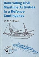 CONTROLLING CIVIL MARITIME ACTIVITIES IN A DEFENCE CONTINGENCY