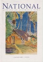 PARADISE & NOBLE SAVAGES  (in National Library of Australia News - Vol IX, No. 4, January 1999)