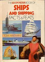 THE GUINNESS BOOK OF SHIPS AND SHIPPING - Facts & Feats