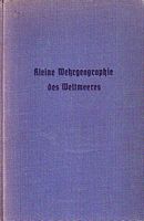 KLEINE WEHRGEOGRAPHIE DES WELTMEERES - Eine Einf&uuml;hrung in Beitr&auml;gen