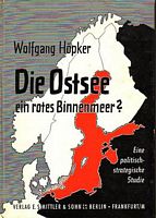DIE OSTSEE EIN ROTES BINNENMEER? - Eine Politisch-Strategische Studie