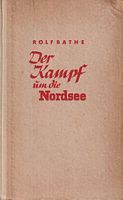 DER KAMPF UM DIE NORDSEE - Chronik des Luft= und Seekrieges im Winter 1939/40 und des Norwegischen Feldzuges