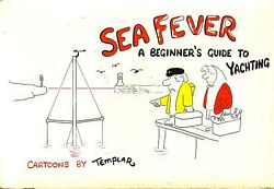 SEA FEVER - A Beginner's Guide to Yachting