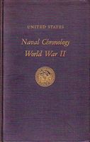 UNITED STATES NAVAL CHRONOLOGY, WORLD WAR II - Prepared in the Naval History Division Office of the Chief of Naval Operations, Navy Department