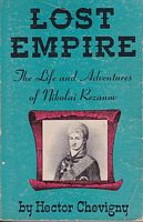 LOST EMPIRE - The Life and Adventures of Nikolai Petrovich Rezanov