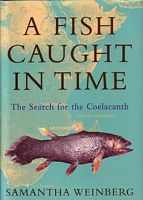 A FISH CAUGHT IN TIME - The search for the Coelacanth