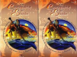 DE LA CONQUETE A L'EXODE - Histoire des Oc&eacute;aniens et de leurs migrations dans le Pacifique  (in two volumes)