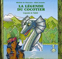 LA LEGENDE DU COCOTIER - L&eacute;gende de Tahiti