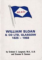 WILLIAM SLOAN & CO. LTD. GLASGOW 1825 - 1968