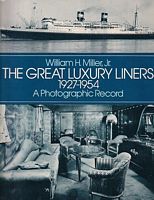 THE GREAT LUXURY LINERS 1927-1954 - A Photographic Record