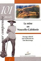 LA MINE EN NOUVELLE-CALEDONIE