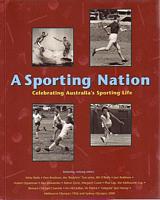 A SPORTING NATION - Celebrating Australia's Sporting Life