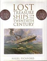 LOST TREASURE SHIPS OF THE TWENTIETH CENTURY