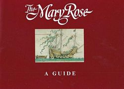 THE MARY ROSE - A Guide