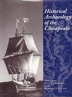 HISTORICAL ARCHAEOLOGY OF THE CHESAPEAKE