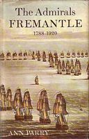 THE ADMIRALS FREMANTLE 1788-1920