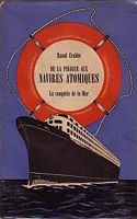 DE LA PIROGUE AUX NAVIRES ATOMIQUES