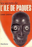 LES SECRETS DE L'ILE DE PAQUES