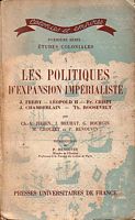 LES POLITIQUES D' EXPANSION IMPERIALISTE - Colonies et Empires - Etudes Coloniales No.5