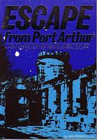 ESCAPE FROM PORT ARTHUR