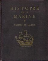 NAVIRES ET MARINS - de la Rame a l'Helice  (two volumes bound into one)