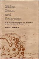 SHIPS, SEAS, AND SCIENTISTS - U.S. Naval Exploration and Discovery in the Nineteenth Century
