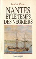 NANTES ET LE TEMPS DES NEGRIERS