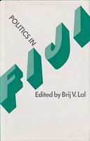 POLITICS IN FIJI - Studies in Contemporary History