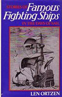 STORIES OF FAMOUS FIGHTING SHIPS - Volume one: In the Days of Sail