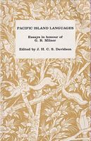PACIFIC ISLAND LANGUAGES - Essays in honour of G. B. Milner