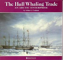 THE HULL WHALING TRADE - An Arctic Enterprise
