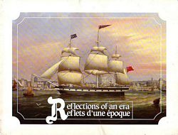 REFLECTIONS OF AN ERA - Portraits of 19th century New Brunswick ships / REFLETS D'UNE EPOQUE - Portraits de navires du Nouveau-Brunswick au XIX&egrave; siecle
