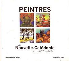 PEINTRES DE NOUVELLE-CALEDONIE au 20&egrave;me Si&egrave;cle