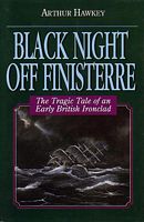 BLACK NIGHT OFF FINISTERRE - The Tragic Tale of an Early British Ironclad