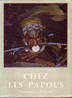 CHEZ LES PAPOUS - Au Coeur de la Nouvelle-Guin&eacute;e