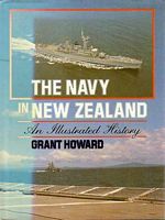 THE NAVY IN NEW ZEALAND, An Illustrated History